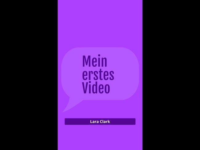 Mein erstes Video  und gleich vor der Kamera masturibiert