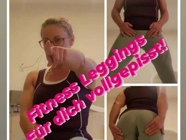 Fitness leggings pissed for YOU !!!!!