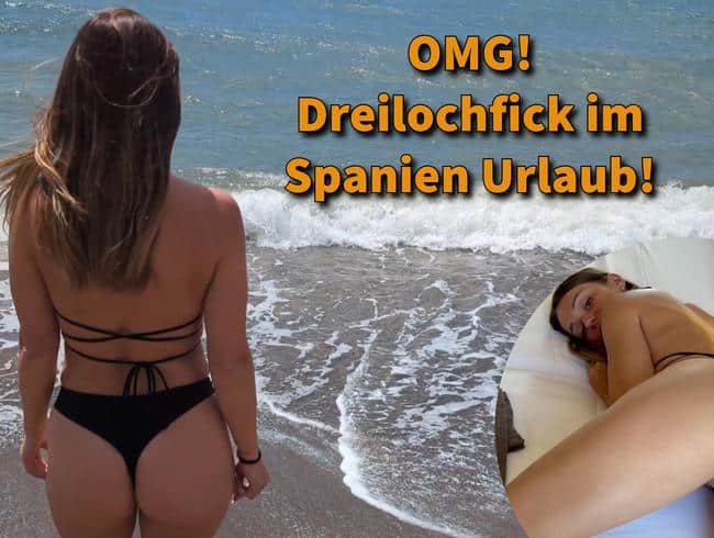 OMG! Three-hole fuck on holiday in Spain!!