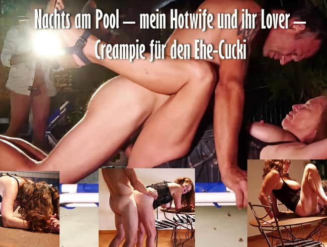 At night at the pool - my hotwife and her lover - creampie for the married cucki