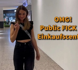 OMG! Öffentlicher Fick im Einkaufszentrum!!!