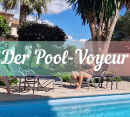 Der Pool-Voyeur 1