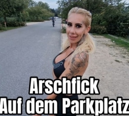 Arschfick auf dem Parkplatz.