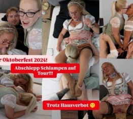 Münchner Oktoberfest 2024! Abschleppschlampen auf Tour!!! Trotz des Hausverbots