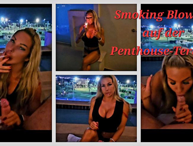 Smoking blowjob on the penthouse terrace