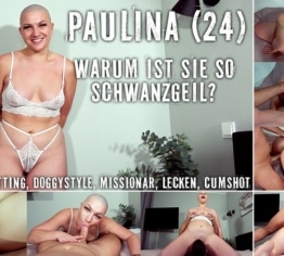 PAULINA (24) Warum ist sie so GEIL?